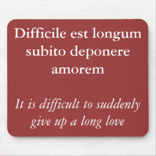 Breaking up - Catullus quote Mouse Pad