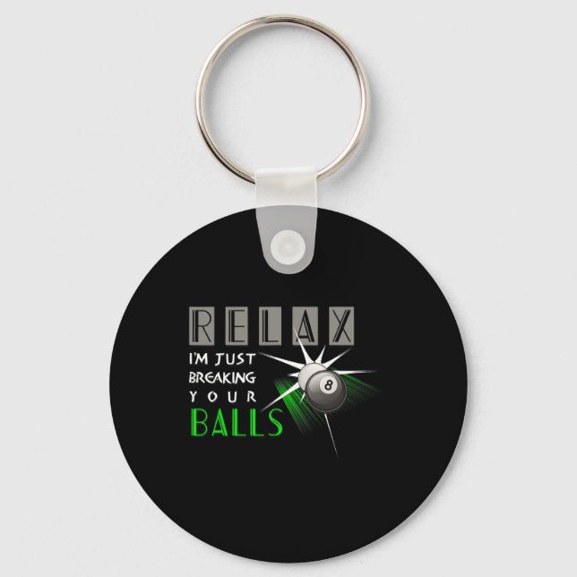 Breaking Your Funny Billiards Pool Player Gift  Key Ring (Front)