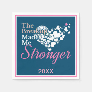 Breakup Made Me Stronger - Recovery Support Napkin