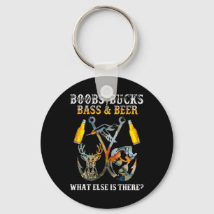 Breast Bucks B Beer What Else Is There Fishing Hun Key Ring