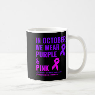 Breast Cancer and Domestic Violence Awareness Coffee Mug