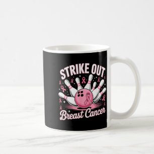 Breast Cancer Awareness - Bowling Strike Out nk Coffee Mug