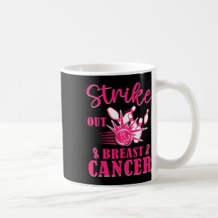 Breast Cancer Awareness - Bowling Strike Out Pink  Coffee Mug