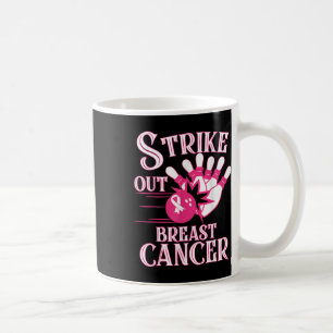 Breast Cancer Awareness - Bowling Strike Out Pink  Coffee Mug