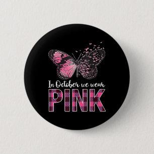 Breast Cancer Awareness Butterfly - In October We  6 Cm Round Badge