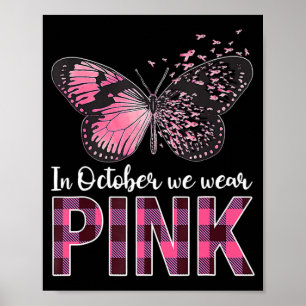 Breast Cancer Awareness Butterfly - In October We  Poster