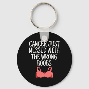 Breast Cancer Awareness Cancer Messed With Wrong B Key Ring