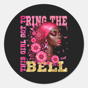 Breast Cancer Awareness Chemo This Girl Got To Rin Classic Round Sticker