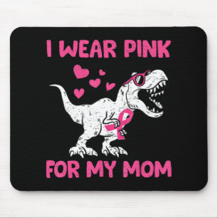 Breast Cancer Awareness Dinosaur Kids I Wear Pink  Mouse Pad