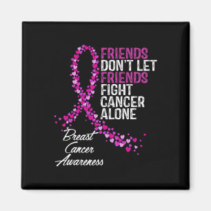 Breast Cancer Awareness Friends Fighter Support Magnet