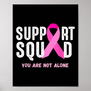 Breast Cancer Awareness Gift Support Squad You Are Poster