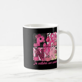 Breast Cancer Awareness Halloween In October We We Coffee Mug