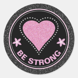 Breast Cancer Awareness Heart Be Strong Classic Round Sticker