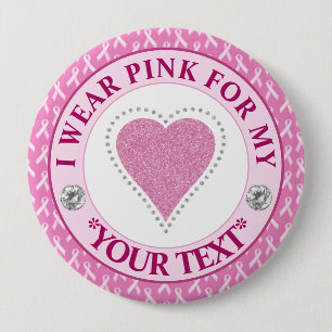 Breast Cancer Awareness Heart I wear Pink for 10 Cm Round Badge