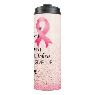 Breast Cancer Awareness Hope Inspirational Quote Thermal Tumbler