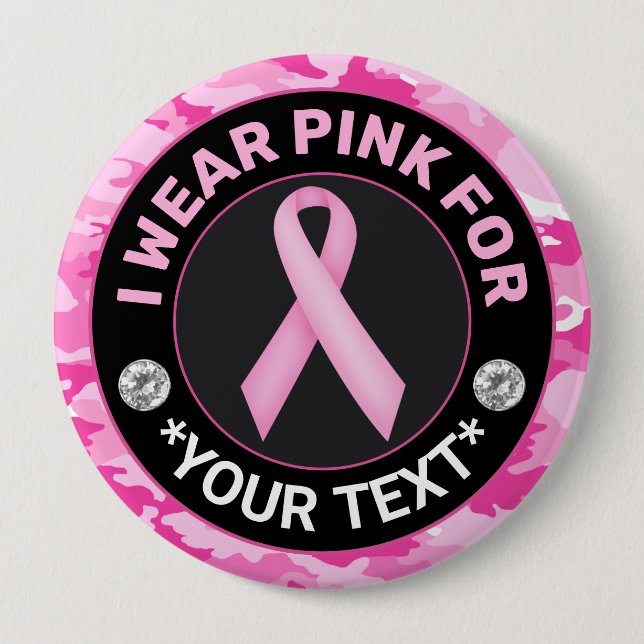 Breast Cancer Awareness I wear Pink for Camouflage 10 Cm Round Badge (Front)