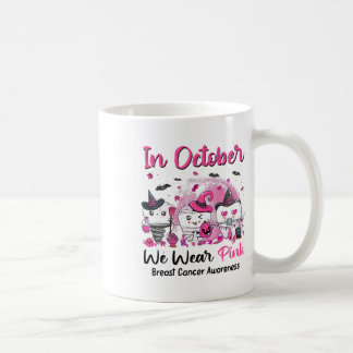 Breast Cancer Awareness In October We Wear Pink De Coffee Mug