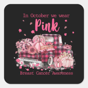 Breast Cancer Awareness In October We Wear Pink Ri Square Sticker