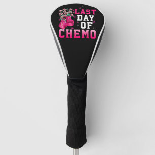 Breast Cancer Awareness Last Day of Chemo Warrior Golf Head Cover