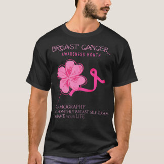 Breast Cancer Awareness Mammography Self BreastEam T-Shirt