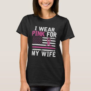 Breast Cancer Awareness Month Cute I Wear Pink For T-Shirt