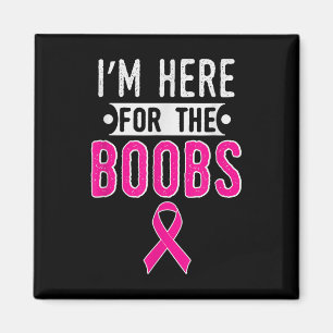 Breast Cancer Awareness Month Im Here For The S Magnet