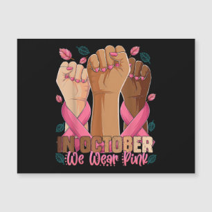Breast Cancer Awareness Month In October We Wear P