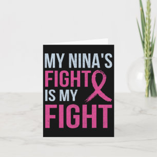 Breast Cancer Awareness Month My Nina's Fight Is M Card