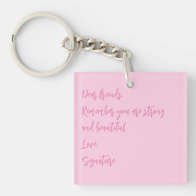 Breast Cancer Awareness month pink custom quote Key Ring (Front)