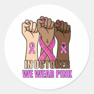 Breast Cancer Awareness Month Womens Pink Fist Rai Classic Round Sticker