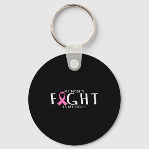 Breast cancer awareness - mum's fight is fight key ring