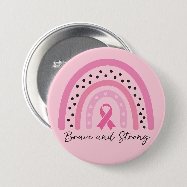 Breast Cancer Awareness Rainbow - Brave and Strong 7.5 Cm Round Badge (Front & Back)