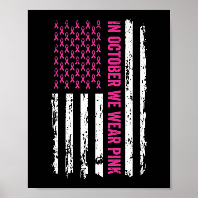 Breast Cancer Awareness Ribbon Flag In October We  Poster (Front)