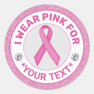 Breast Cancer Awareness Ribbon I wear Pink for Classic Round Sticker