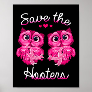 Breast Cancer Awareness Save The Hooters Poster