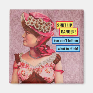 Breast Cancer Awareness, Shut Up Cancer Magnet