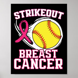 Breast Cancer Awareness - Softll Strike Out Pink R Poster