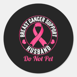 Breast Cancer Awareness Support Husband Classic Round Sticker