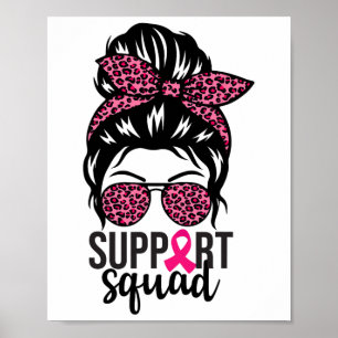 Breast Cancer Awareness Support-squad Messy Bun Wa Poster
