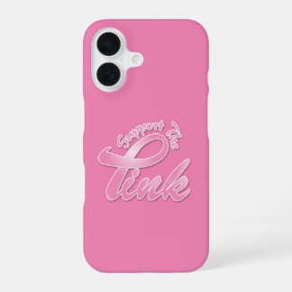 Breast Cancer Awareness Support the Pink iPhone 16 Case