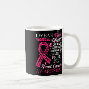 Breast Cancer Awareness Tee I Wear Pink For My Aun Coffee Mug