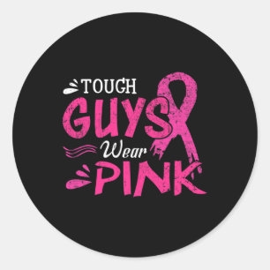 Breast Cancer Awareness Tough Guys Wear Pink Classic Round Sticker