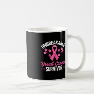 Breast cancer Awareness Unbreakable Breast Cancer  Coffee Mug
