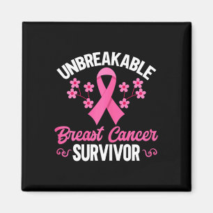 Breast cancer Awareness Unbreakable Breast Cancer Magnet
