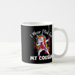Breast Cancer Awareness Unicorn I Wear Pink For My Coffee Mug