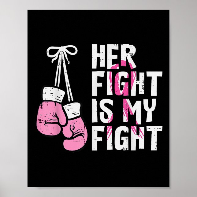 Breast Cancer Boxing Gloves Her Fight My Fight Wom Poster (Front)
