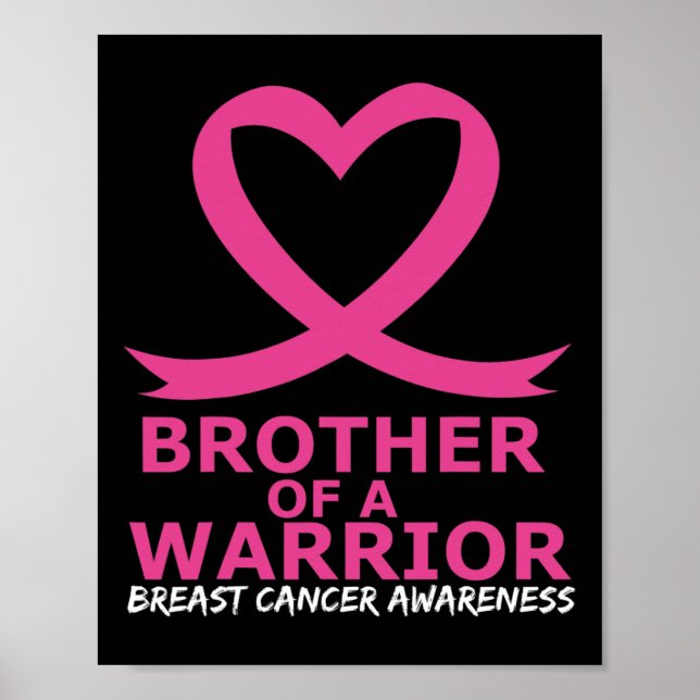 Breast Cancer Brother Of A Warrior Pink Heart Ribb Poster (Front)