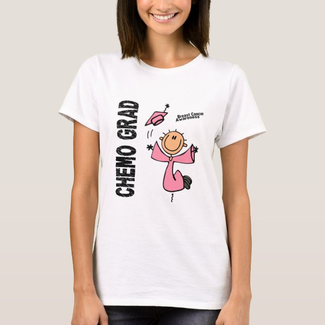 Breast Cancer CHEMO GRAD 1 T-Shirt (Front)