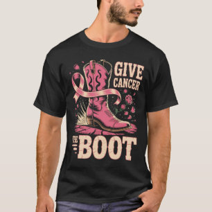 Breast Cancer Cowboy Give Cancer The Boot Cowgirl T-Shirt