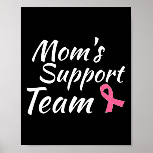 Breast Cancer Design Moms Support Team Awareness M Poster